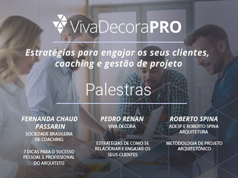 Nova edição do VivaDecoraPro promove palestras sobre engajamento, coaching e metodologia